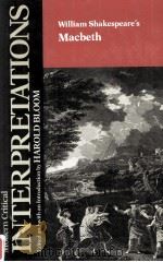 MODERN CRITICAL INTERPRETATIONS WILLIAM SHAKESPEARE'S MACBETH（1987 PDF版）