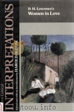 MODERN CRITICAL INTERPRETATIONS D.H.LAWRENCE'S WOMEN IN LOVE（1988 PDF版）