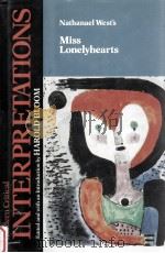 MODERN CRITICAL INTERPRETATIONS NATHANAEL WEST'S MISS LONELYHEARTS（1987 PDF版）