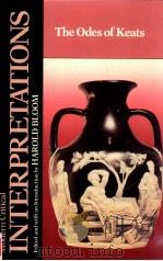 MODERN CRITICAL INTERPRETATIONS THE ODES OF KEATS（1987 PDF版）