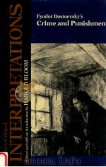 MODERN CRITICAL INTERPRETATIONS FYODOR DOSTOEVSKY'S CRIME AND PUNISHMENT（1988 PDF版）