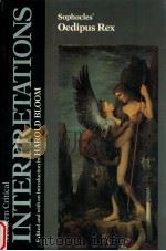 MODERN CRITICAL INTERPRETATIONS SOPHOCLES' OEDIPUS REX（1988 PDF版）