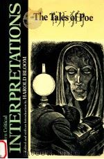 MODERN CRITICAL INTERPRETATIONS THE TALES OF POE（1985 PDF版）