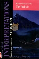 MODERN CRITICAL INTERPRETATIONS WILLIAM WORDSWORTH'S THE PRELUDE（1986 PDF版）