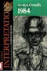 MODERN CRITICAL INTERPRETATIONS GEORGE ORWELL'S 1984（1987 PDF版）