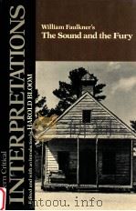 MODERN CRITICAL INTERPRETATIONS WILLIAM FAULDNER'S THE SOUND AND THE FURY（1986 PDF版）