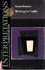 MODERN CRITICAL INTERPRETATIONS SAMUEL BECKETT'S WAITIGN FOR GODOT（1987 PDF版）