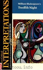 MODERN CRITICAL INTERPRETATIONS WILLIAM SHAKESPEARE'S TWELFTH NIGHT（1987 PDF版）