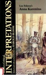 MODERN CRITICAL INTERPRETATIONS LEO TOLSTOY'S ANNA KARENINA（1987 PDF版）