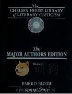 THE CHELSEA HOUSE LIBRARY OF LITERARY CRITICISM THE MAJOR AUTHORS EDITION VOLUME 2 1986 PDF电子版封面 HAROLD BLOOM