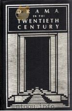 DRAMA IN THE TWENTIETH CENTURY COMPARATIVE AND CRITICAL ESSAYS（1984 PDF版）