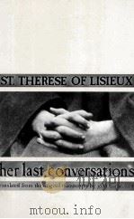 ST.THERESE OF LISIEUX HER LAST CONVERSATIONS 1977 PDF电子版封面 096008763X