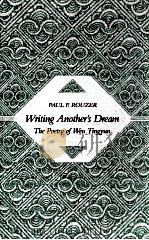 WRITING ANOTHER'S DREAM THE POETRY OF WEN TINGYUN（1993 PDF版）