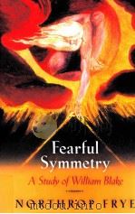 FEARFUL SYMMETRY A STUDY OF WILLIAM BLAKE（1990 PDF版）
