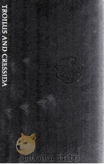 THE OXFORD SHAKESPEARE TROILUS AND CRESSIDA 1982 PDF电子版封面 KENNETH MUIR