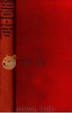 THE ARDEN EDITION OF THE WORKS OF WILLIAM SHAKESPEARE KING RICHARD 2（1959 PDF版）