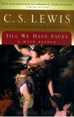 TILL WE HAVE FACES A MYTH RETOLD（1956 PDF版）