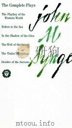 THE COMPLETE PLAYS OF JOHN M.SYNGE（1999 PDF版）