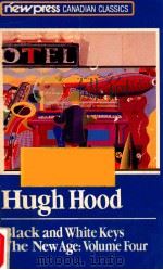 HUGH HOOD BLACK AND WHITE KEYS THE NEW AGE:VOLUME 4（1982 PDF版）