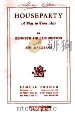HOUSEPARTY A PLAY IN THREE ACTS（1930 PDF版）