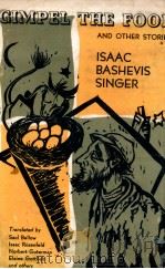 GIMPEL THE FOOL AND OTHER STORIES 1957 PDF电子版封面 ISAAC BASHEVIS SINGER