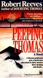 PEEPING THOMAS 1990 PDF电子版封面 ROBERT REEVES