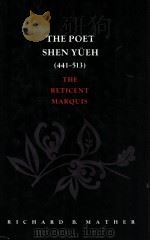 THE POET SHEN YUEH(441-513):THE RETICENT MARQUIS 1988 PDF电子版封面