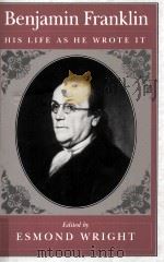 BENJAMIN FRANKLIN HIS LIFE AS HE WROTE IT（1996 PDF版）