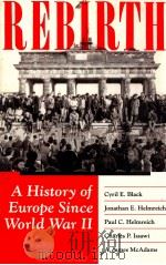 REBIRTH:A HISTORY OF EUROPE SINCE WROLD WAR II 1992 PDF电子版封面 JONATHAN E.HELMREICH PAUL C.H