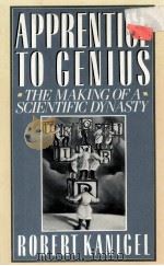 APPRENTICE TO GENIUS:THE MAKING OF A SCIENTIFIC DYNASTY（1986 PDF版）