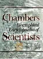 CHAMBERS BIOGRAPHICAL ENCYCLOPAEDIA OF SCIENTISTS 1983 PDF电子版封面 JOHN DAINTITH