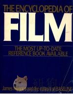 THE ENCYCLOPEDIA OF FILM:JAMES MONACE ANF THE EDITORS OF BASELINE（1991 PDF版）