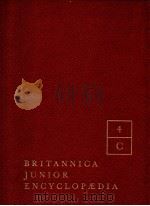 BRITANNICA JUNIOR ENCYCLOPAEDIA:FOR BOYS AND GIRLS 4 C（1982 PDF版）