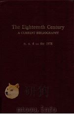 THE EIGHTEENTH CENTURY A CURRENT BIBLIOGRAPHY N.S.4-FOR 1978（1981 PDF版）