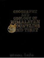 GEOGRAPHY AND GEOLOGY OF HIMALAYAN MOUNTAIAS AND TIBET（1980 PDF版）