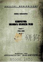 RETROSPEKTYWAN BIBLIOGRAFIA GEOLOGICZNA POLSKI 1750-1900 ZESZYT 1（1966 PDF版）
