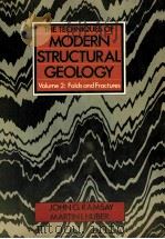 THE TECHNIQUES OF MODERN STRUCTURAL GEOLOGY VOLUME 2:FOLDS AND FRACTURES 1987 PDF电子版封面 0125769229