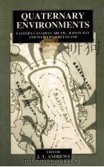 QUATERANRY ENVIRONMENTS 1985 PDF电子版封面 0045510946