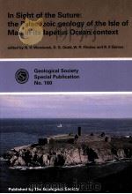 IN SIGHT OF THE SUTURE:THE PALAEOZOIC GEOLOGY OF THE ISLE OF MAN IN ITS IAPETUS OCEAN CONTEXT 1999 PDF电子版封面 1862390460