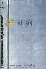 PRECAMBRIAN OF THE NORTHERN HEMISPHERE AND GENERAL FEATURES OF EARLY GEOLOGICAL EVOLUTION（1977 PDF版）