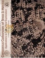 CRETACEOUS CARBONATES OF TEXAS&MEXICO APPLICATIONS TO SUBSURFACE EXPLORATION（1977 PDF版）