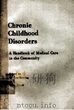 CHRONIC CHILDHOOD DISORDERS 1985 PDF电子版封面 0723606897
