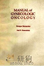 MANUAL OF GYNECOLOGIC ONCOLOGY 1989 PDF电子版封面 0443086427
