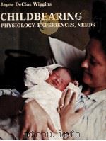 Childbearing   1979  PDF电子版封面  0801655439   