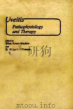 UVEITIS PATHOPHYSIOLOGY AND THERAPY 1983 PDF电子版封面 3136350014