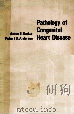 PATHOLOGY OF CONGENITAL HEART DISEASE   1981  PDF电子版封面  0407001379   