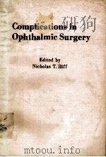 COMPLICATIONS IN OPHTHALMIC SURGERY 1983 PDF电子版封面 0443081050