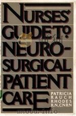 NURSES GUIDETO NEUROSURGICAL PATIENTCARE（1982 PDF版）