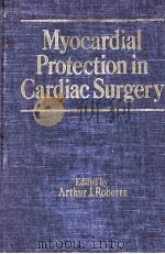 Myocardial Protection in Cardiac Surgery（1987 PDF版）