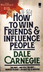 HOW TO WIN FRIENDS&INFLUENCE PEOPLE REVISED EDITION DALE CARNEGIE 1981 PDF电子版封面 0671723650 DOROTHY CARNEGIE